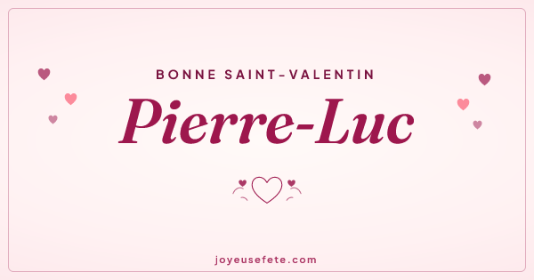 Image « Bonne Saint-Valentin Pierre-Luc » au format large