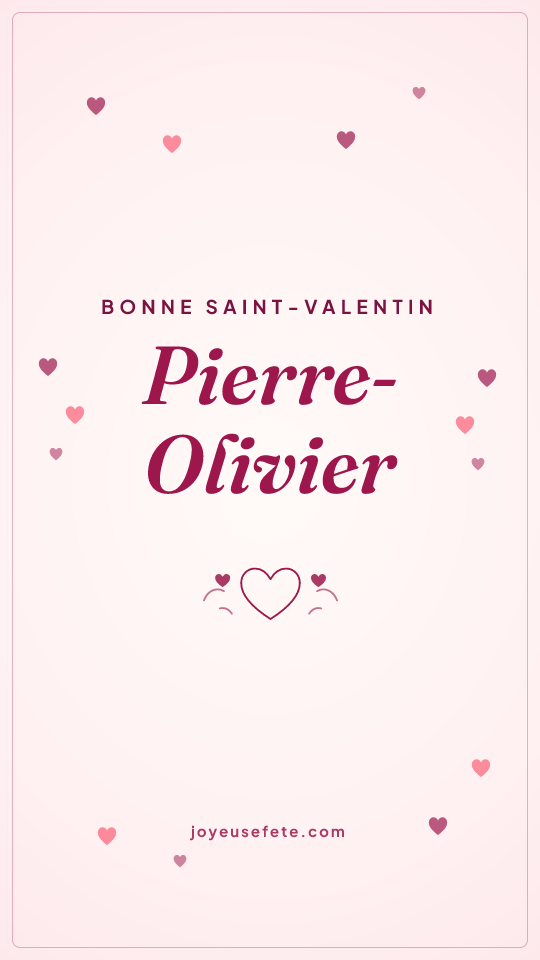 Image « Bonne Saint-Valentin Pierre-Olivier » au format story