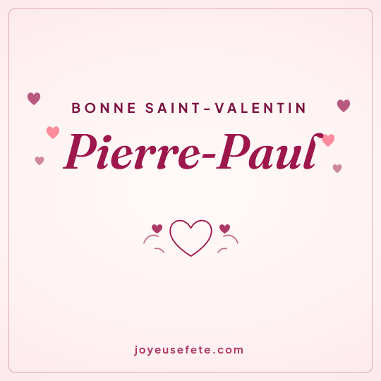 Image carrée « Bonne Saint-Valentin Pierre-Paul » pour WhatsApp