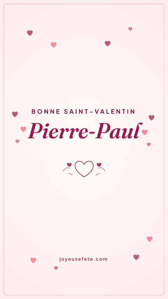 Image « Bonne Saint-Valentin Pierre-Paul » au format story