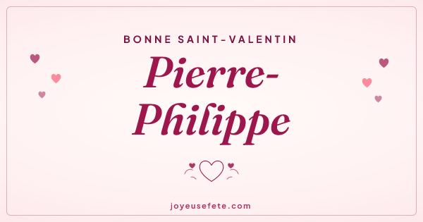 Image « Bonne Saint-Valentin Pierre-Philippe » au format large