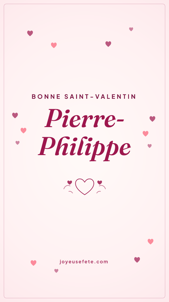 Image « Bonne Saint-Valentin Pierre-Philippe » au format story