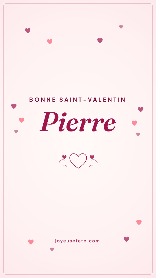 Image « Bonne Saint-Valentin Pierre » au format story