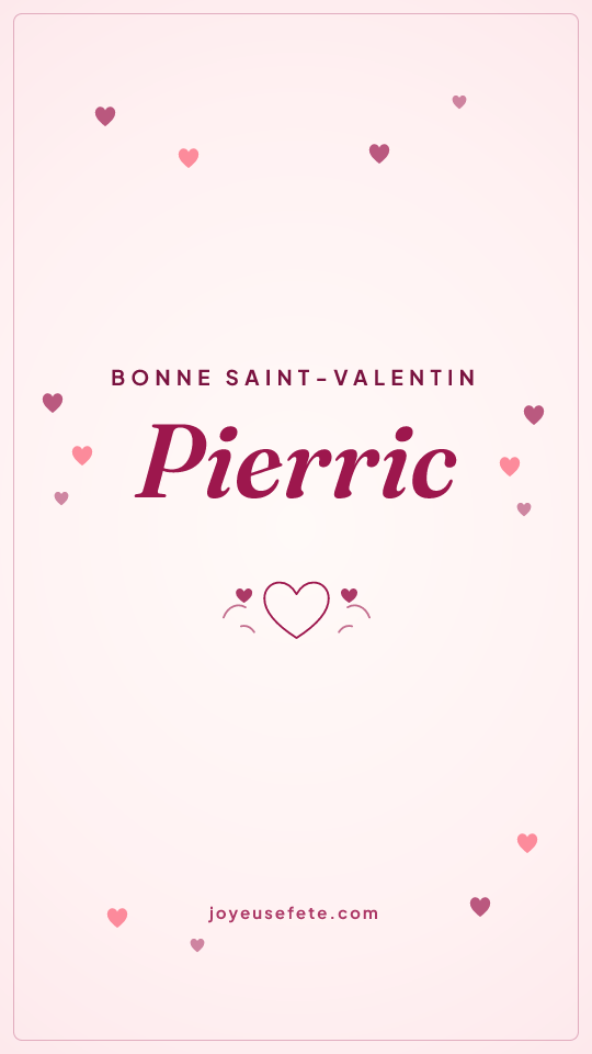 Image « Bonne Saint-Valentin Pierric » au format story