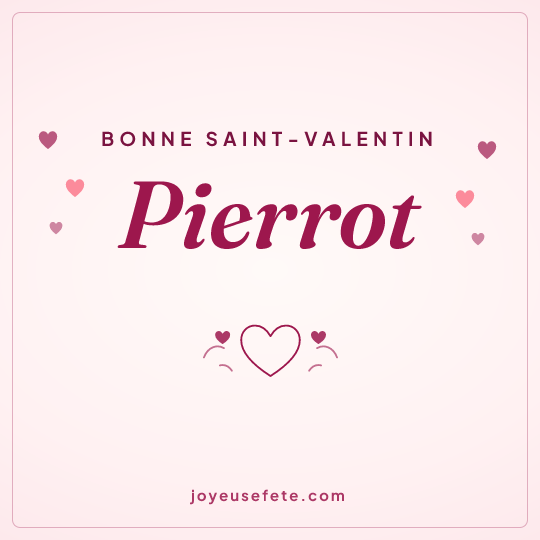 Image carrée « Bonne Saint-Valentin Pierrot » pour WhatsApp