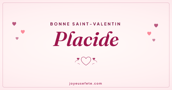 Image « Bonne Saint-Valentin Placide » au format large