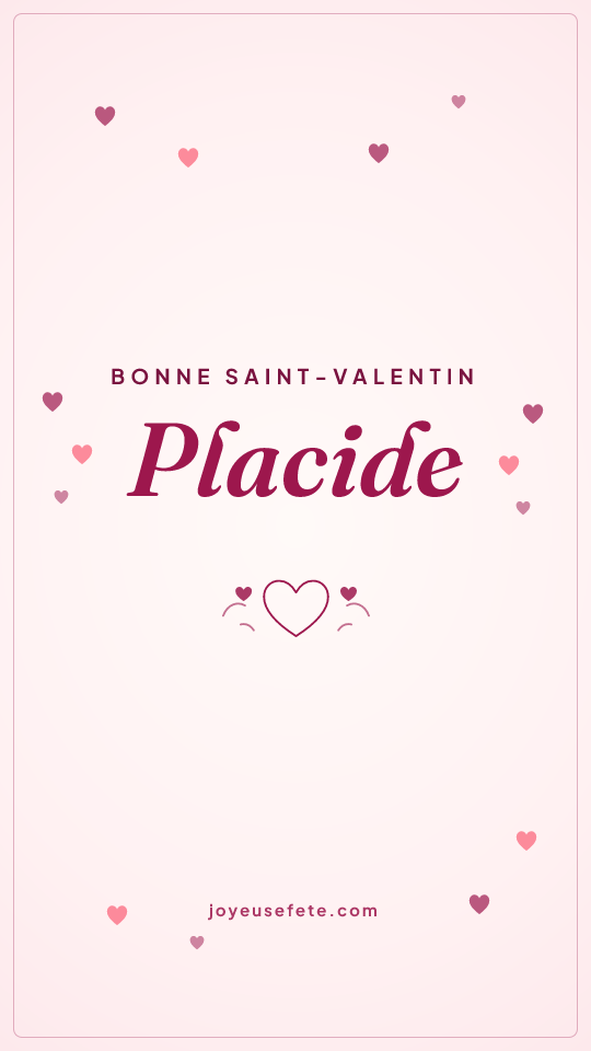 Image « Bonne Saint-Valentin Placide » au format story