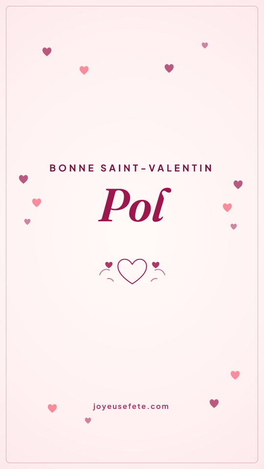 Image « Bonne Saint-Valentin Pol » au format story
