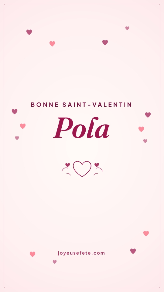Image « Bonne Saint-Valentin Pola » au format story