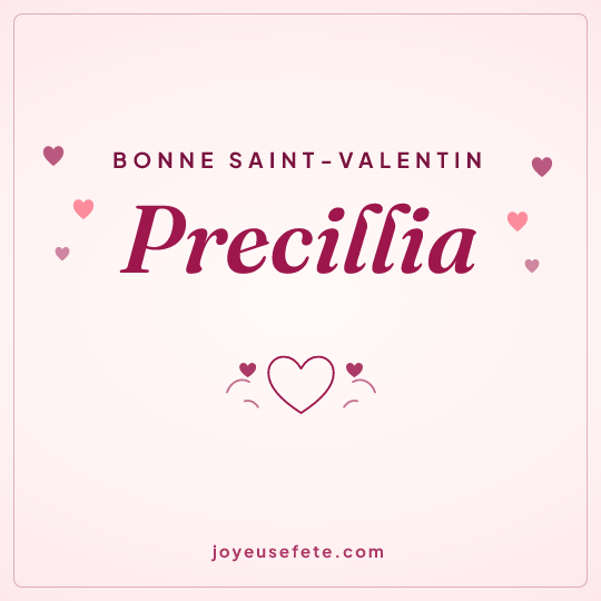 Image carrée « Bonne Saint-Valentin Precillia » pour WhatsApp