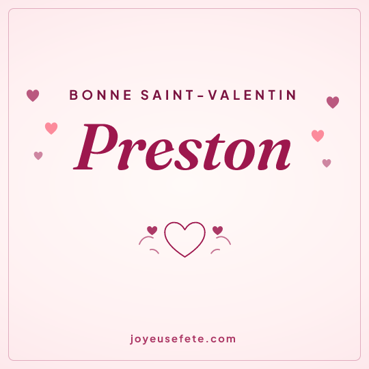 Image carrée « Bonne Saint-Valentin Preston » pour WhatsApp