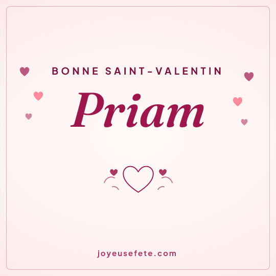 Image carrée « Bonne Saint-Valentin Priam » pour WhatsApp