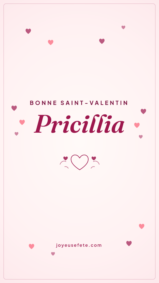 Image « Bonne Saint-Valentin Pricillia » au format story