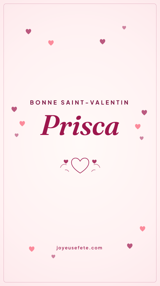 Image « Bonne Saint-Valentin Prisca » au format story