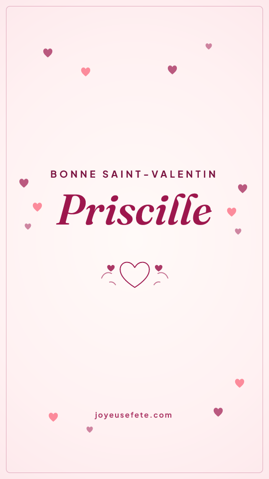 Image « Bonne Saint-Valentin Priscille » au format story