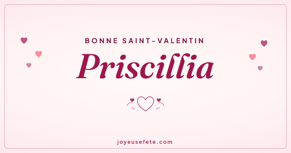 Image « Bonne Saint-Valentin Priscillia » au format large