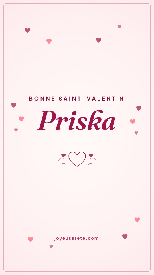 Image « Bonne Saint-Valentin Priska » au format story