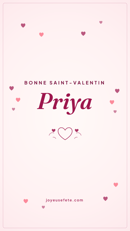 Image « Bonne Saint-Valentin Priya » au format story