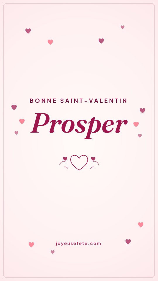 Image « Bonne Saint-Valentin Prosper » au format story