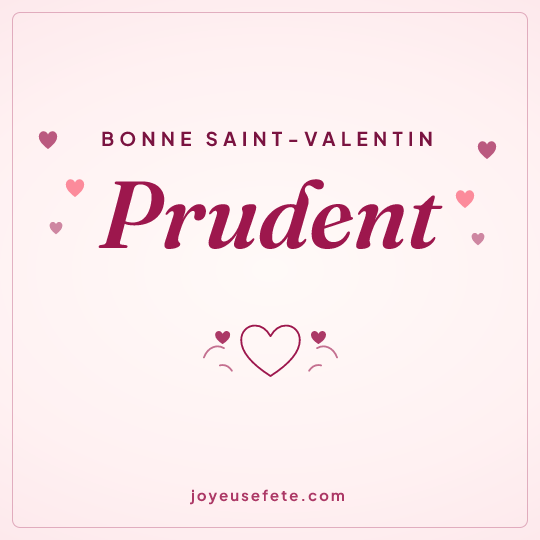Image carrée « Bonne Saint-Valentin Prudent » pour WhatsApp