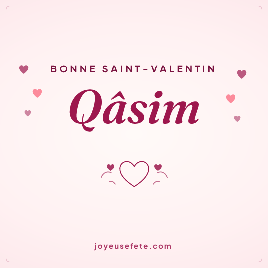 Image carrée « Bonne Saint-Valentin Qâsim » pour WhatsApp