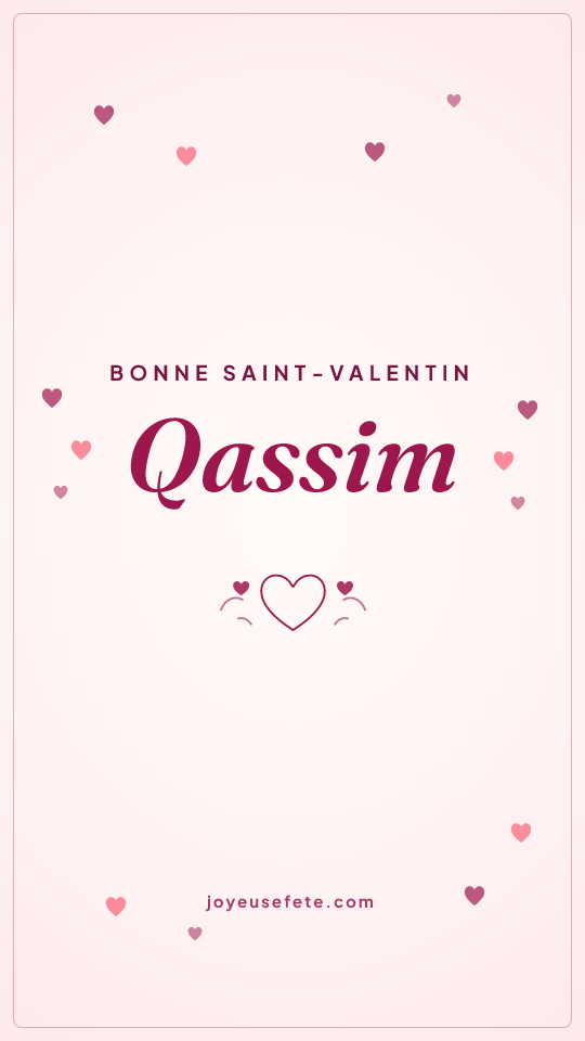 Image « Bonne Saint-Valentin Qassim » au format story