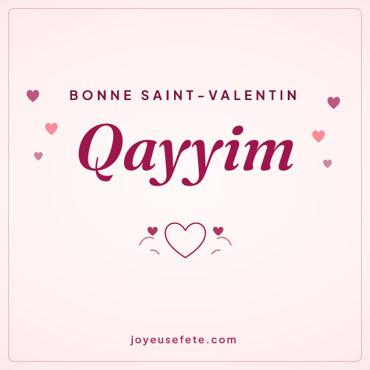 Image carrée « Bonne Saint-Valentin Qayyim » pour WhatsApp