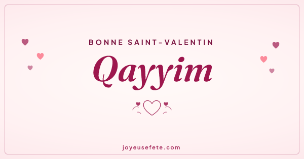 Image « Bonne Saint-Valentin Qayyim » au format large