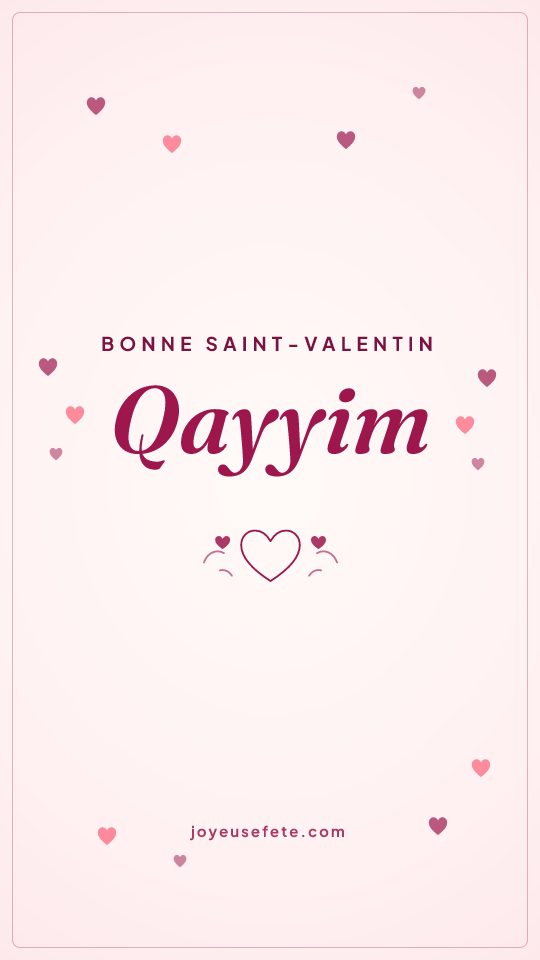 Image « Bonne Saint-Valentin Qayyim » au format story
