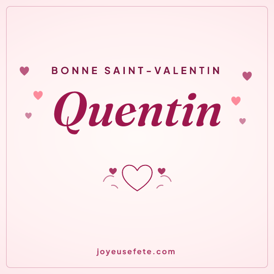 Image carrée « Bonne Saint-Valentin Quentin » pour WhatsApp