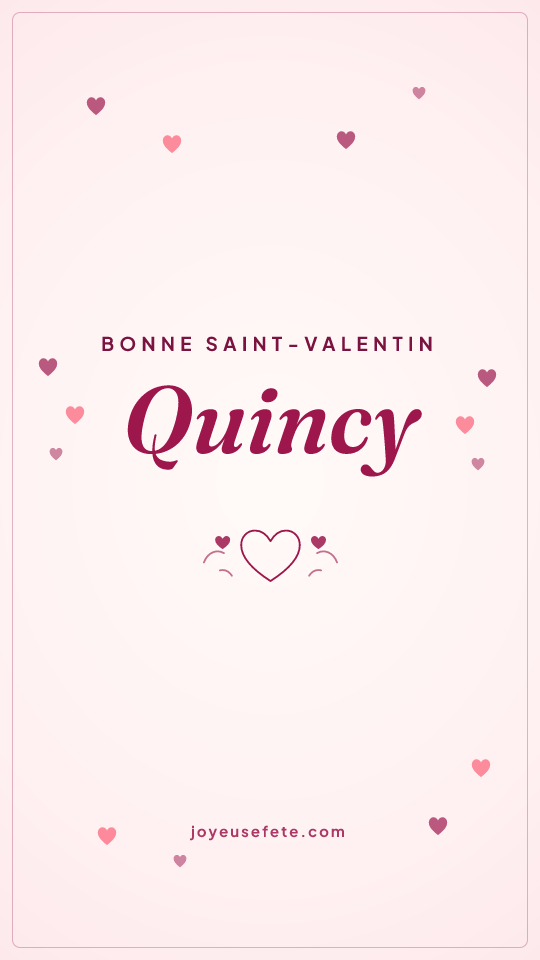 Image « Bonne Saint-Valentin Quincy » au format story