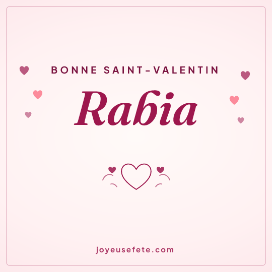 Image carrée « Bonne Saint-Valentin Rabia » pour WhatsApp