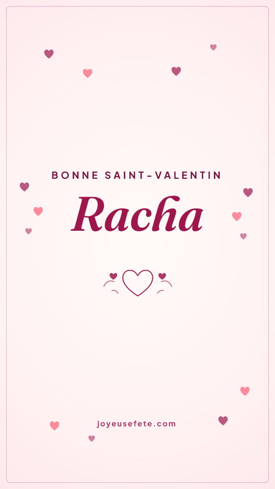 Image « Bonne Saint-Valentin Racha » au format story