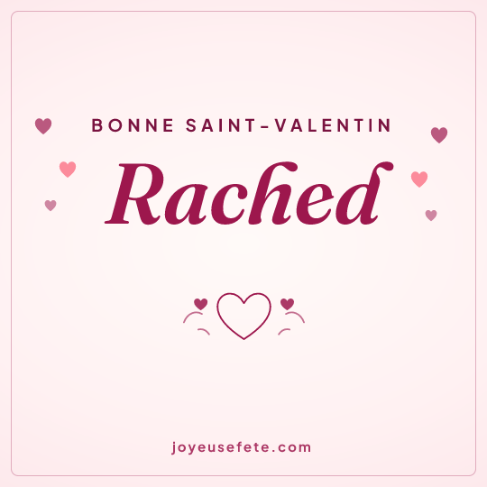 Image carrée « Bonne Saint-Valentin Rached » pour WhatsApp