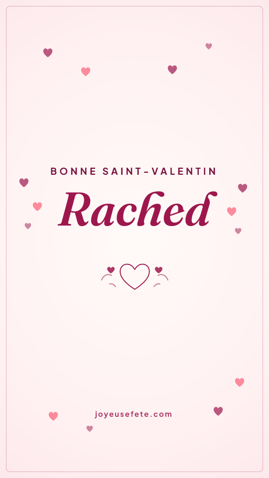 Image « Bonne Saint-Valentin Rached » au format story