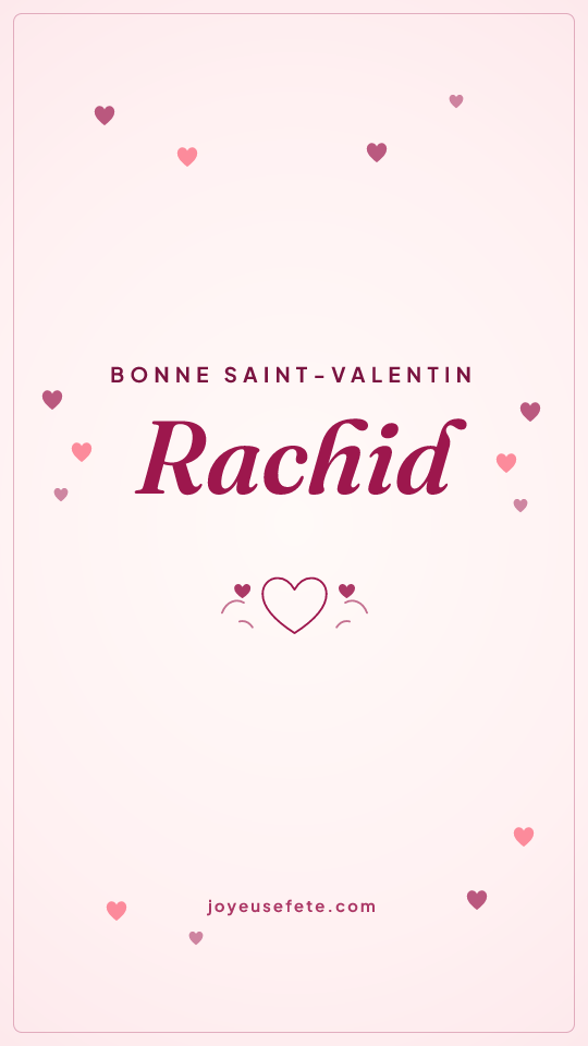 Image « Bonne Saint-Valentin Rachid » au format story