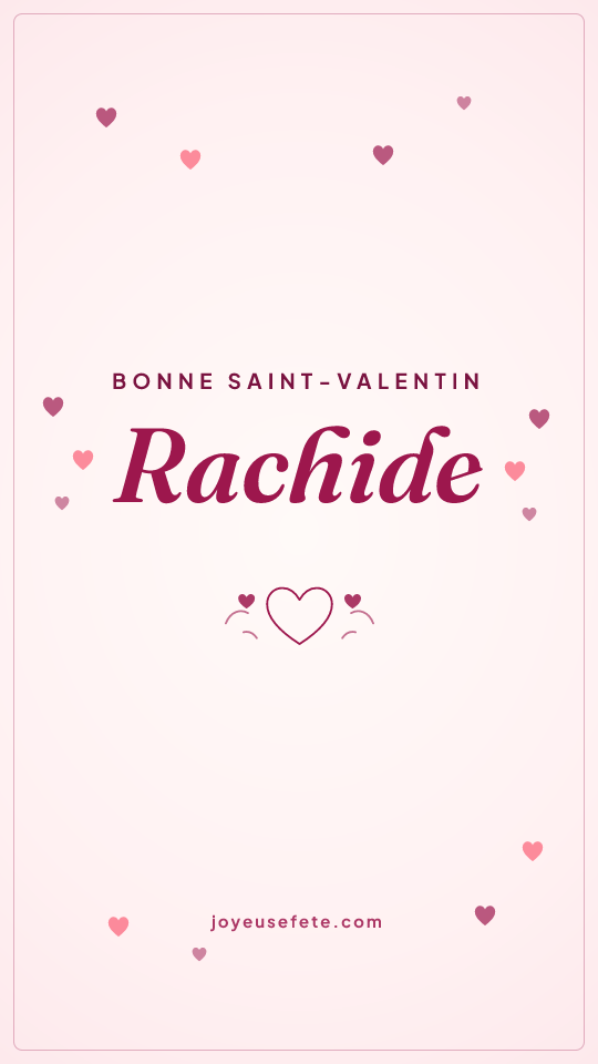 Image « Bonne Saint-Valentin Rachide » au format story