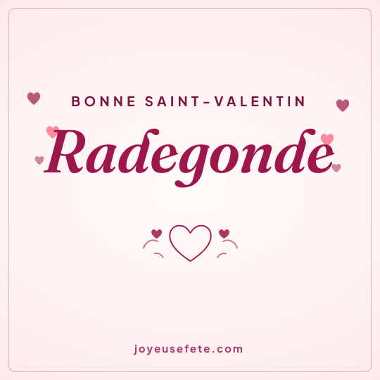 Image carrée « Bonne Saint-Valentin Radegonde » pour WhatsApp