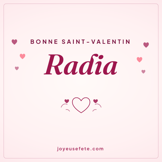Image carrée « Bonne Saint-Valentin Radia » pour WhatsApp