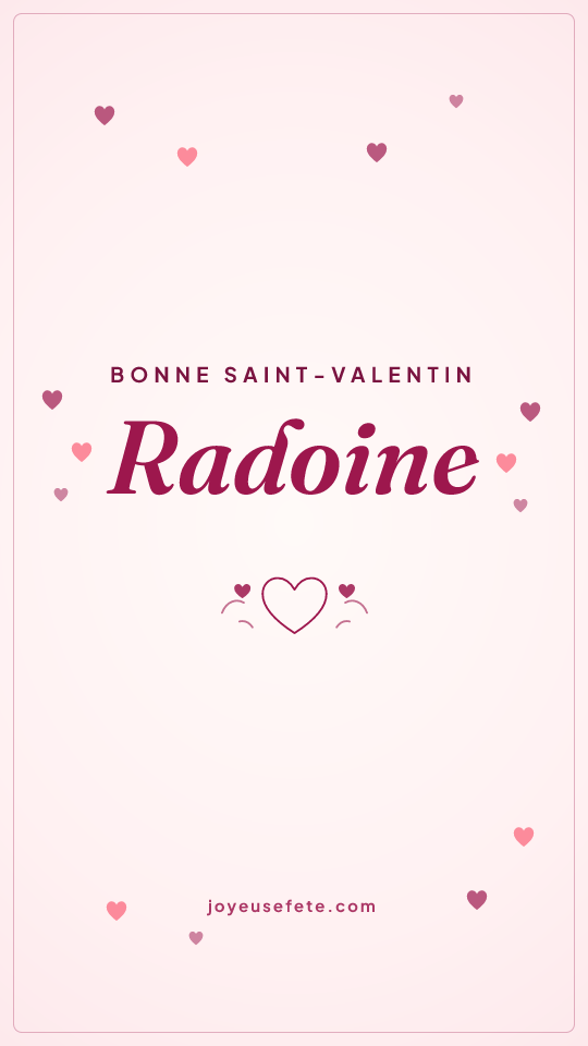 Image « Bonne Saint-Valentin Radoine » au format story