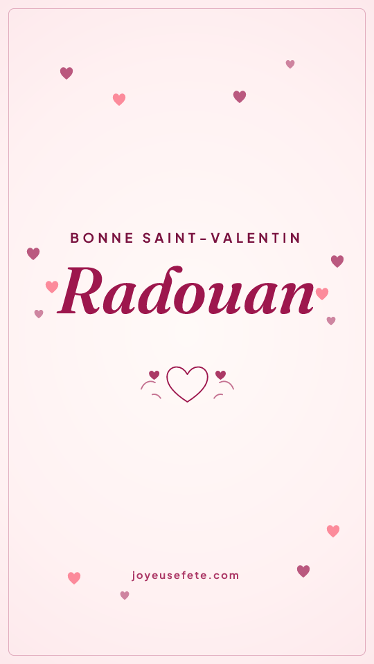 Image « Bonne Saint-Valentin Radouan » au format story