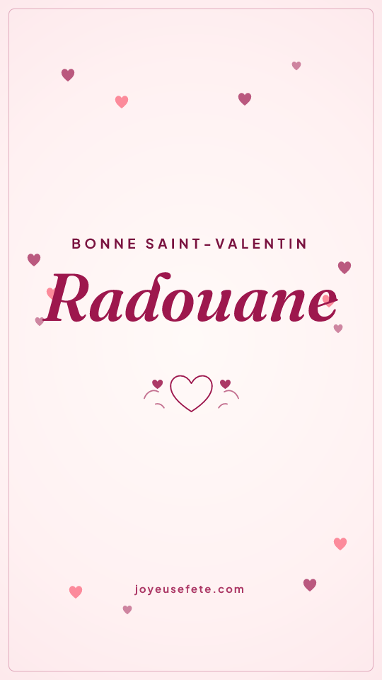Image « Bonne Saint-Valentin Radouane » au format story