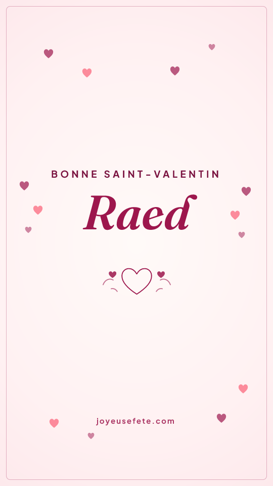 Image « Bonne Saint-Valentin Raed » au format story