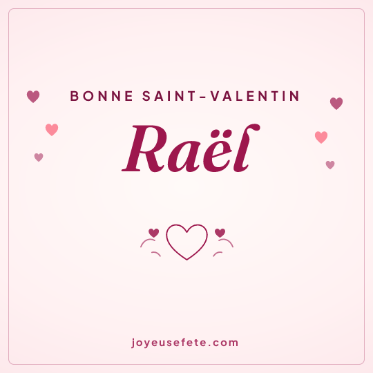 Image carrée « Bonne Saint-Valentin Raël » pour WhatsApp