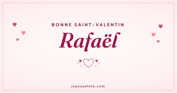 Image « Bonne Saint-Valentin Rafaël » au format large