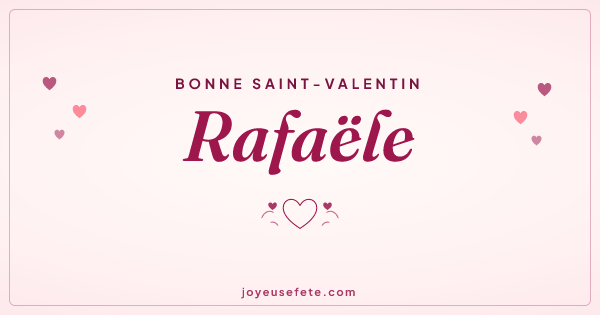 Image « Bonne Saint-Valentin Rafaële » au format large