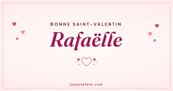 Image « Bonne Saint-Valentin Rafaëlle » au format large