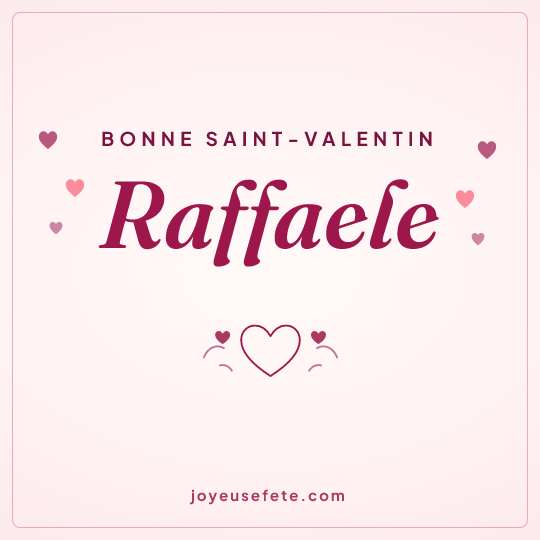 Image carrée « Bonne Saint-Valentin Raffaele » pour WhatsApp