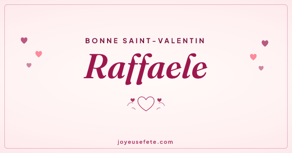 Image « Bonne Saint-Valentin Raffaele » au format large