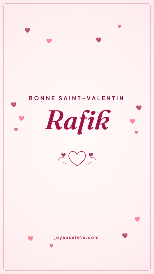 Image « Bonne Saint-Valentin Rafik » au format story
